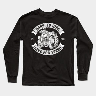 Live for speed Long Sleeve T-Shirt